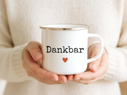 Emaille Dankbar Tasse Statement Becher Geschenk für Freundin, Familie und Sie Camping Becher, Geschenkidee für Dankbarkeit und Erntedankfest